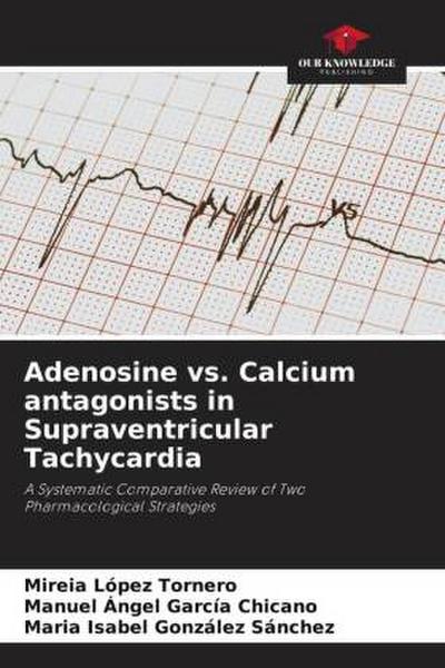 Adenosine vs. Calcium antagonists in Supraventricular Tachycardia