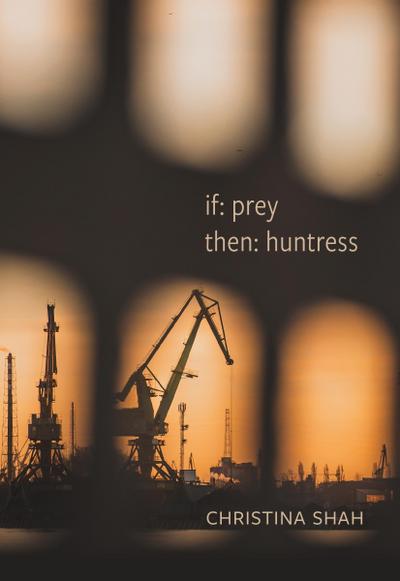 If: Prey, Then: Huntress