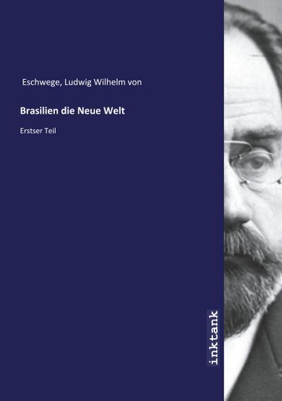 Brasilien die Neue Welt
