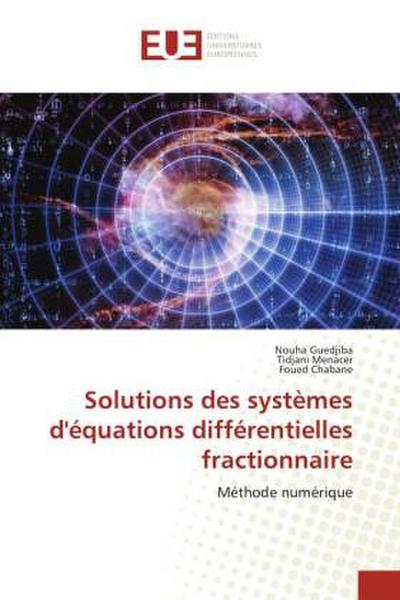 Solutions des systèmes d’équations différentielles fractionnaire