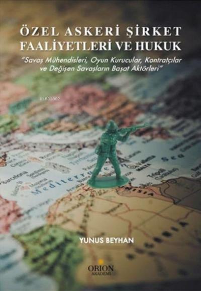 Özel Askeri Sirket Faaliyetleri ve Hukuk