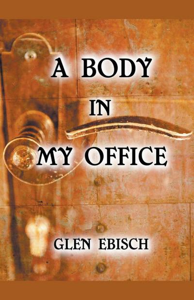 A Body in My Office