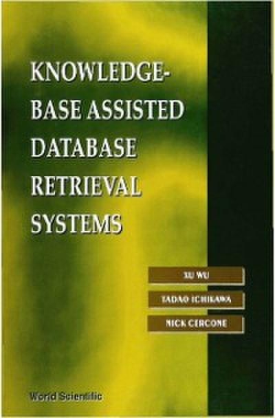 Knowledge-base Assisted Database Retrieval Systems
