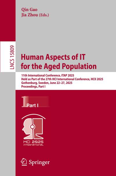 Human Aspects of IT for the Aged Population