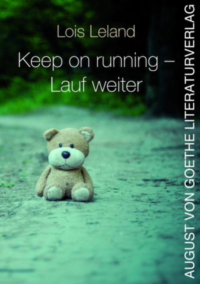 Keep on running - Lauf weiter
