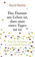 Das Dumme am Leben ist, dass man eines Tages tot ist