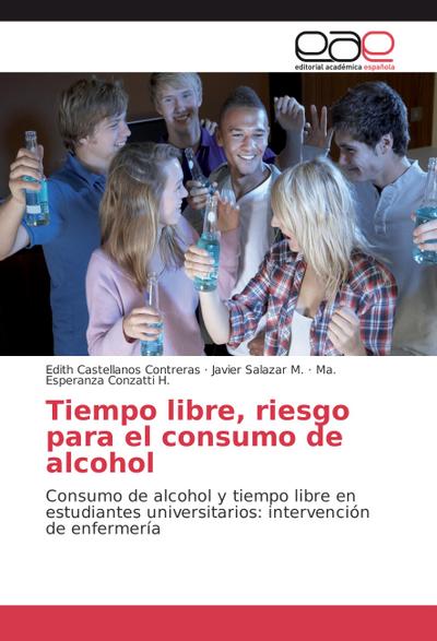 Tiempo libre, riesgo para el consumo de alcohol