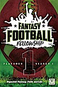 The Fantasy Football Fellowship Playbook (Revised 2021)