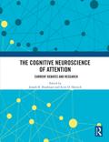 The Cognitive Neuroscience of Attention