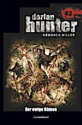 Dorian Hunter 62 - Der ewige Dämon