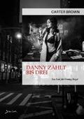 DANNY ZÄHLT BIS DREI - EIN FALL FÜR DANNY BOYD