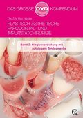 Plastisch-Ästhetische Parodontal- und Implantatchi
