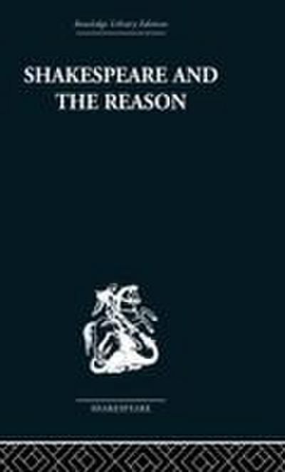 Shakespeare and the Reason
