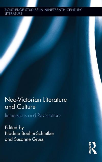 Neo-Victorian Literature and Culture