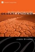 An Introduction to the Desert Fathers