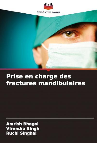 Prise en charge des fractures mandibulaires