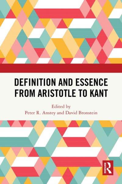Definition and Essence from Aristotle to Kant