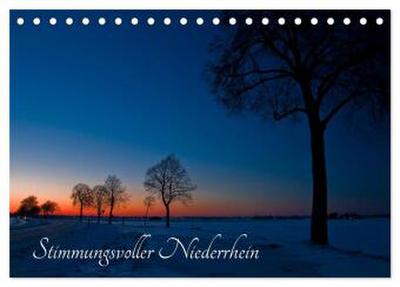 Stimmungsvoller Niederrhein (Tischkalender 2024 DIN A5 quer), CALVENDO Monatskalender