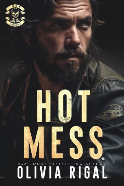 Hot Mess (Iron Tornadoes MC Romance, #5)