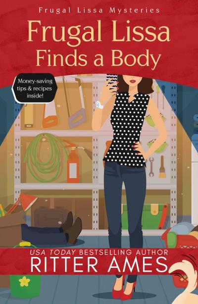 Frugal Lissa Finds a Body (Frugal Lissa Mysteries, #1)