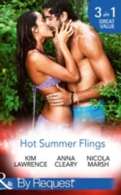 Hot Summer Flings: A Spanish Awakening / The Italian Next Door... / Interview with the Daredevil (Mills & Boon By Request)