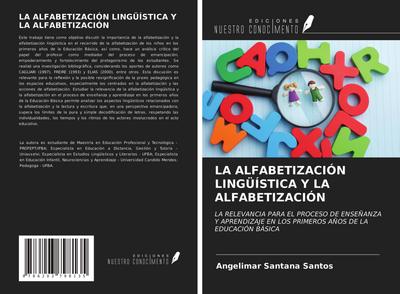 LA ALFABETIZACIÓN LINGÜÍSTICA Y LA ALFABETIZACIÓN