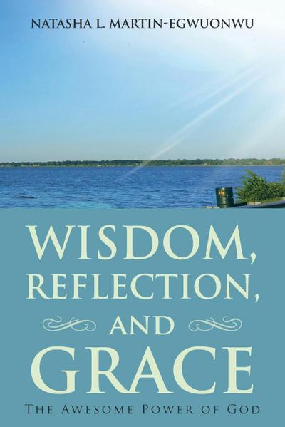 Wisdom, Reflection, and Grace
