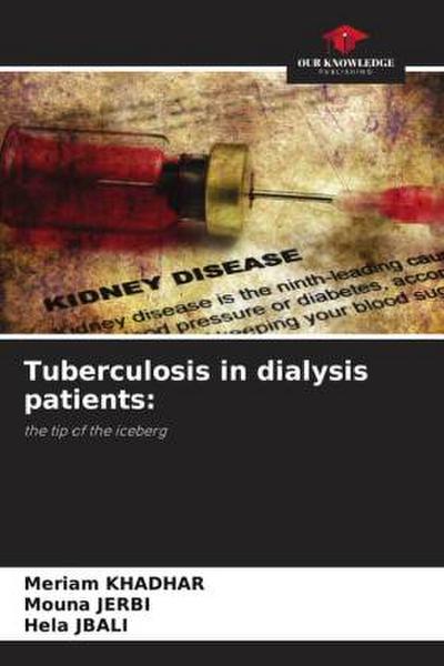 Tuberculosis in dialysis patients: