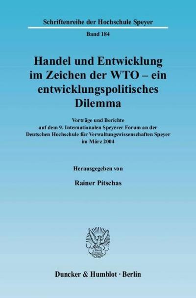 Handel und Entwicklung im Zeichen der WTO - Ein entwicklungspolitisches Dilemma