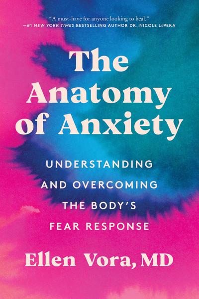 The Anatomy of Anxiety