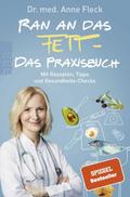 Ran an das Fett - Das Praxisbuch