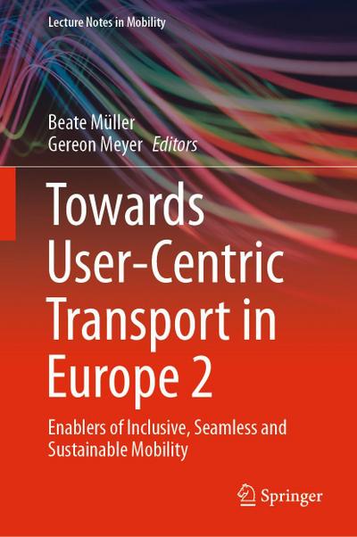 Towards User-Centric Transport in Europe 2