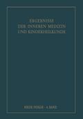 Ergebnisse der Inneren Medizin und Kinderheilkunde. Neue Folge / Advances in Internal Medicine and Pediatrics 4