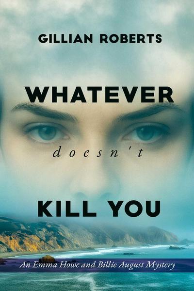 Whatever Doesn’t Kill You