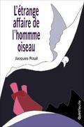 L’étrange affaire de l’homme oiseau