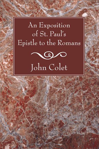 An Exposition of the Epistle to the Romans