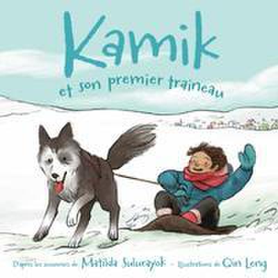 Kamik Et Son Premier Traineau