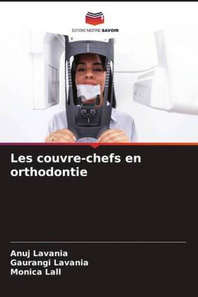 Les couvre-chefs en orthodontie
