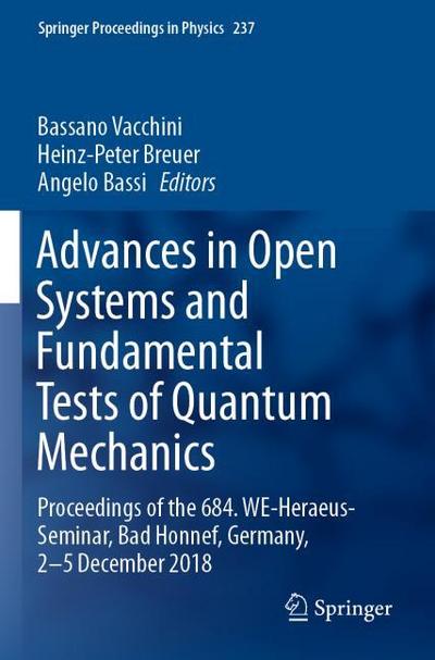 Advances in Open Systems and Fundamental Tests of Quantum Mechanics