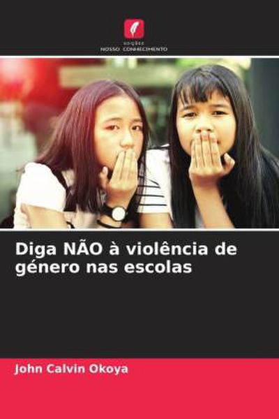Diga NÃO à violência de género nas escolas