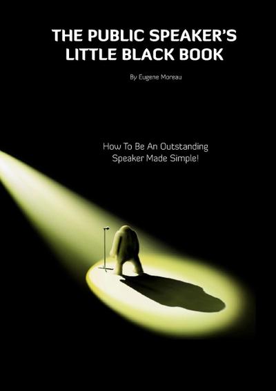 The Public Speaker’s Little Black Book