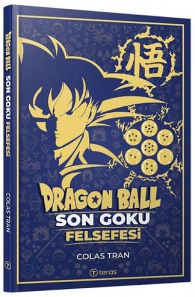 Dragon Ball Son Goku Felsefesi