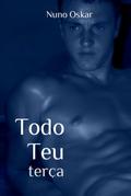 Todo Teu #4: Terça