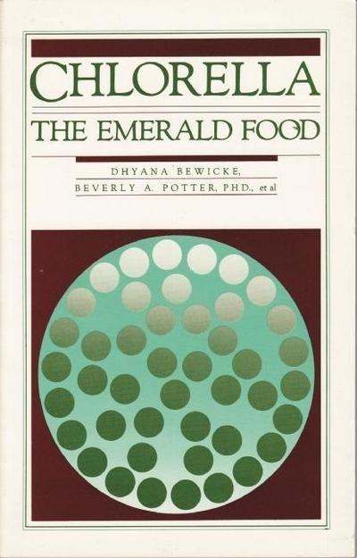 Chlorella: The Emerald Food