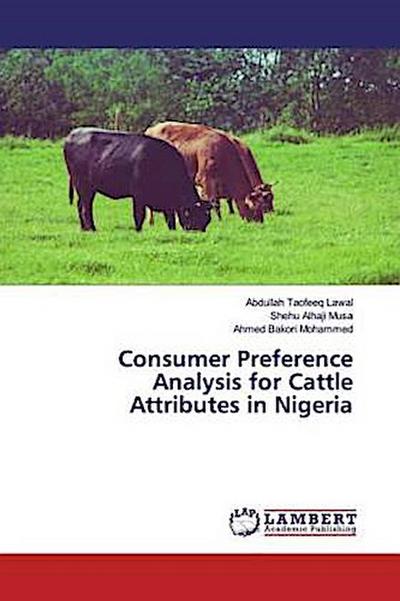 Consumer Preference Analysis for Cattle Attributes in Nigeria