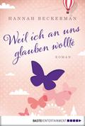 Weil ich an uns glauben wollte