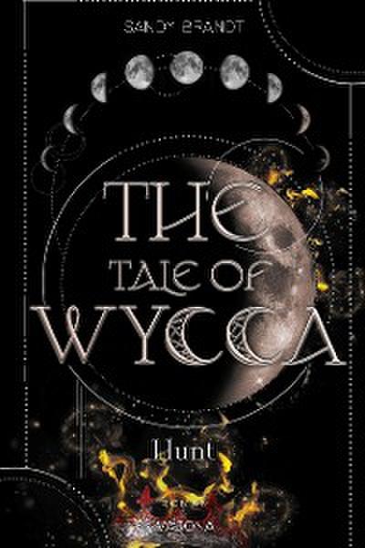 THE TALE OF WYCCA: Hunt (WYCCA-Reihe 2)