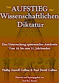 Der Aufstieg der wissenschaftlichen Diktatur