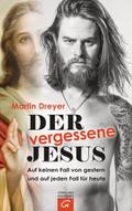 Der vergessene Jesus