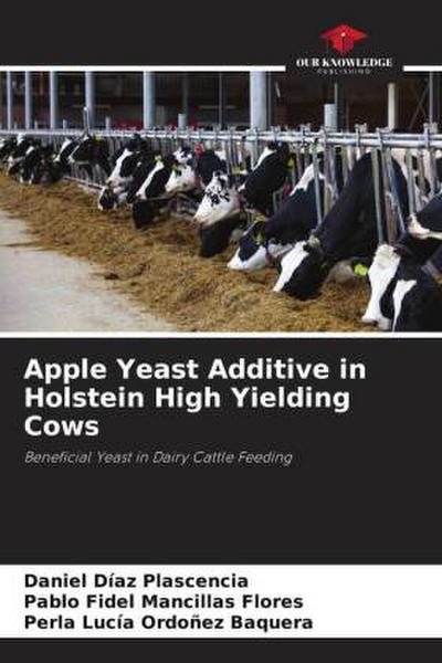 Apple Yeast Additive in Holstein High Yielding Cows